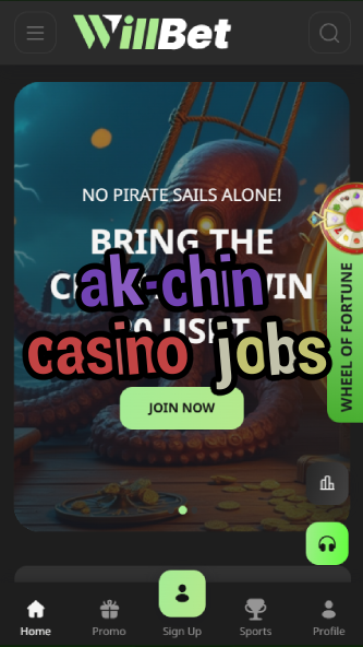 ak-chin casino jobs-asdasdzhjkds.com