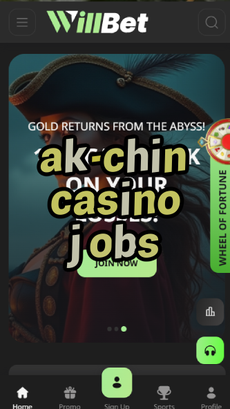 ak-chin casino jobs-asdasdzhjkds.com