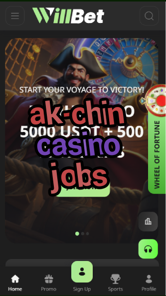 ak-chin casino jobs-asdasdzhjkds.com